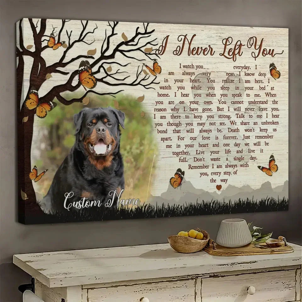 I Never Left You – Custom Dog Memorial Canvas With Photo - PersonalizedFury