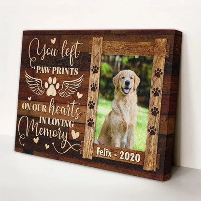 You Left Paw Prints on Our Hearts – Personalized Pet Memorial Canvas - PersonalizedFury