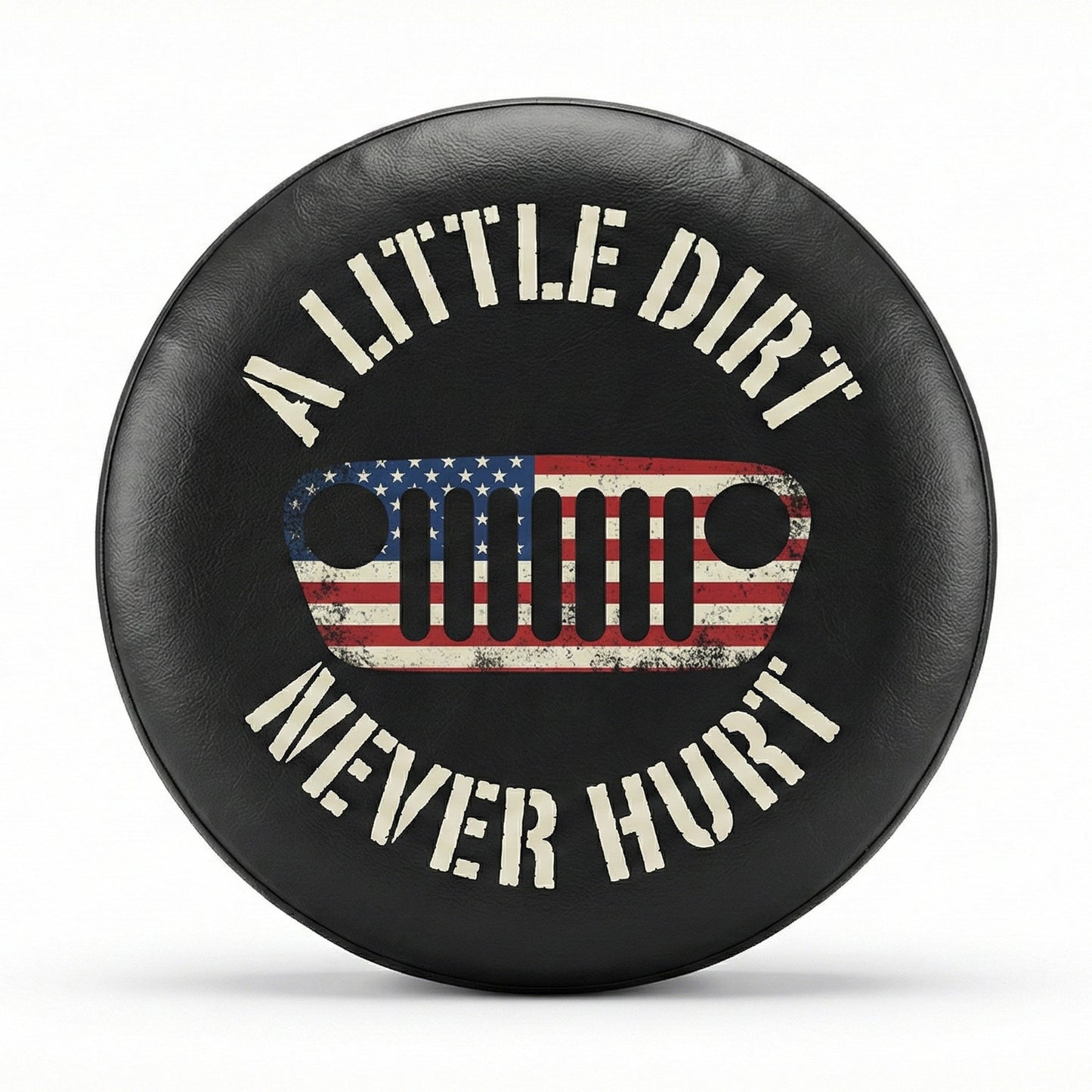 Funny Jeep Spare Tire Covers - A Little Dirt Never Hurt Tire Cover