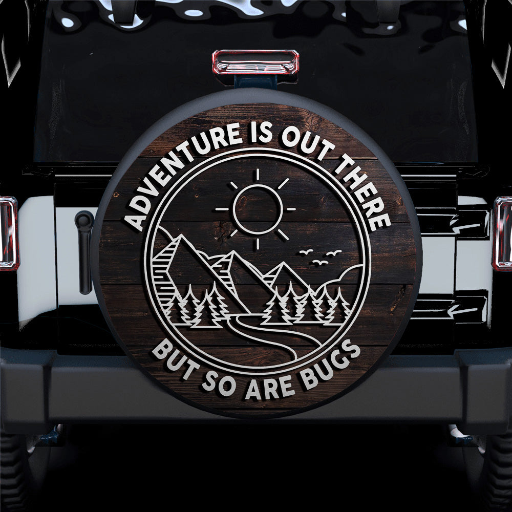 Adventure Is Out There But So Are Bugs Wood Style Car Spare Tire Cover
