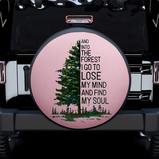 And Into The Forest I Go Car Spare Tire Cover