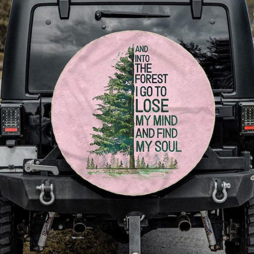 And Into The Forest I Go Car Spare Tire Cover