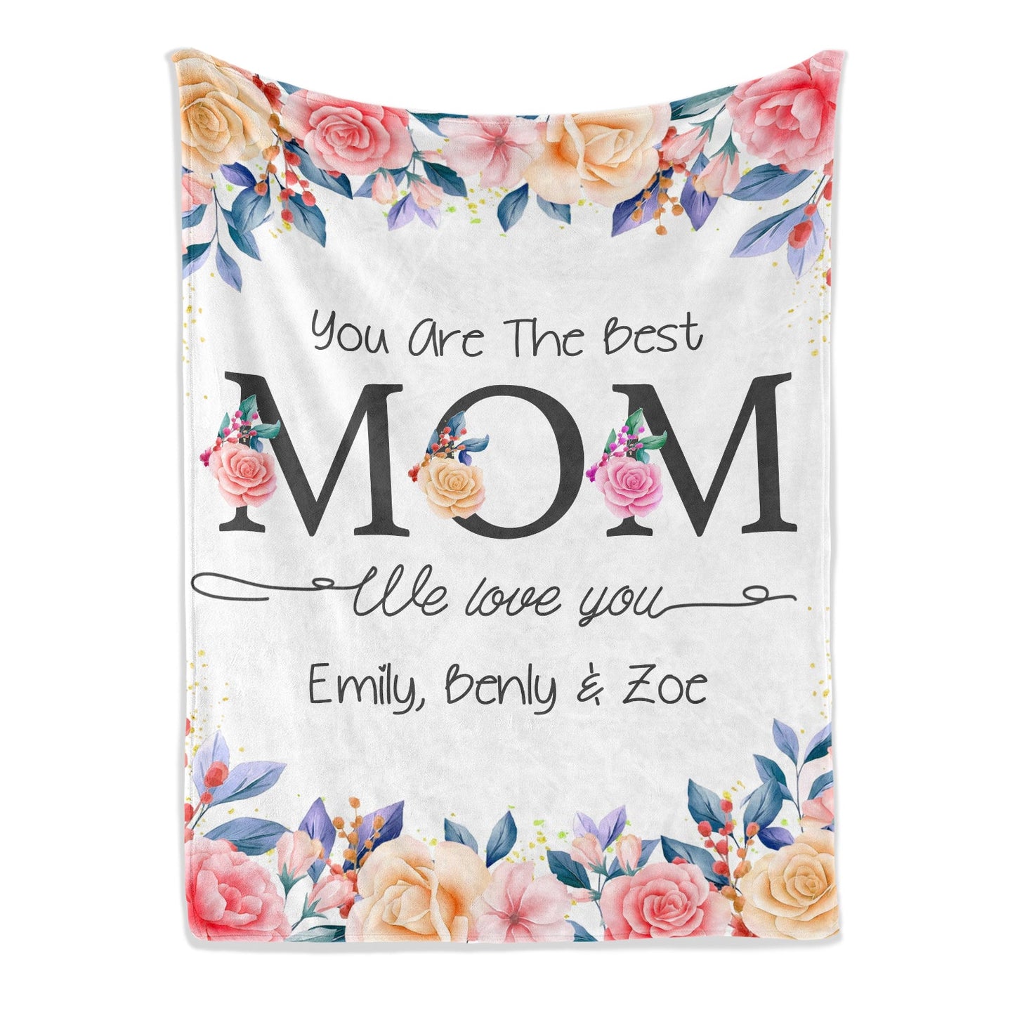 You are the best mom - Personalized Mother's Day or Birthday gift for Mom - Custom Blanket - MyMindfulGifts