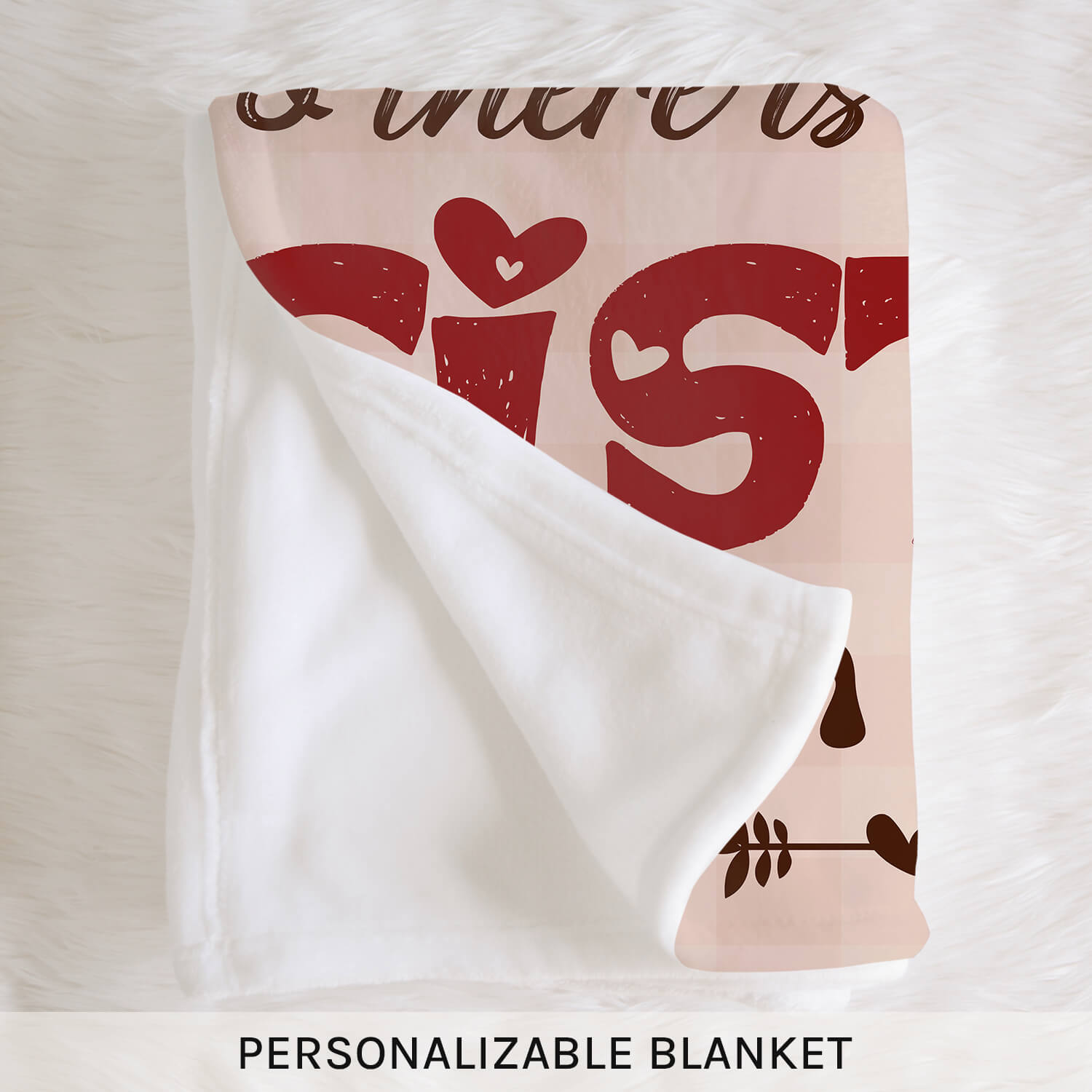 There Is No Better Sister Than You - Personalized Birthday or Christmas gift For Sister - Custom Blanket - MyMindfulGifts