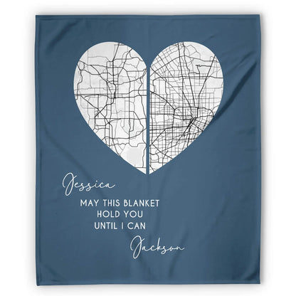 May This Blanket Hold You Until I Can - Personalized Anniversary or Valentine's Day gift for Long Distance Boyfriend or Girlfriend - Custom Blanket - MyMindfulGifts