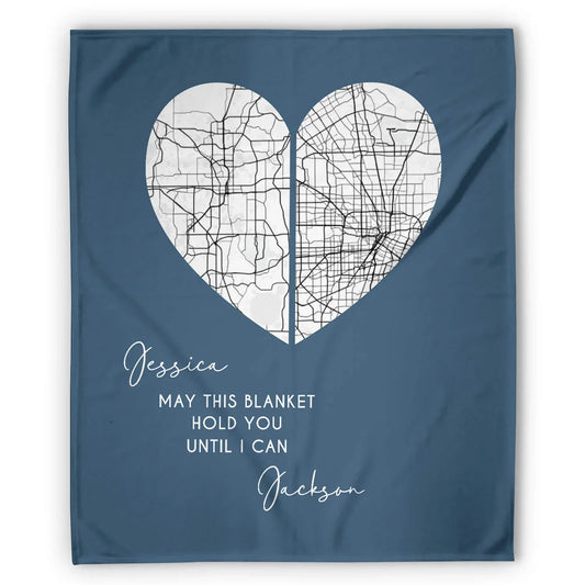 May This Blanket Hold You Until I Can - Personalized Anniversary or Valentine's Day gift for Long Distance Boyfriend or Girlfriend - Custom Blanket - MyMindfulGifts