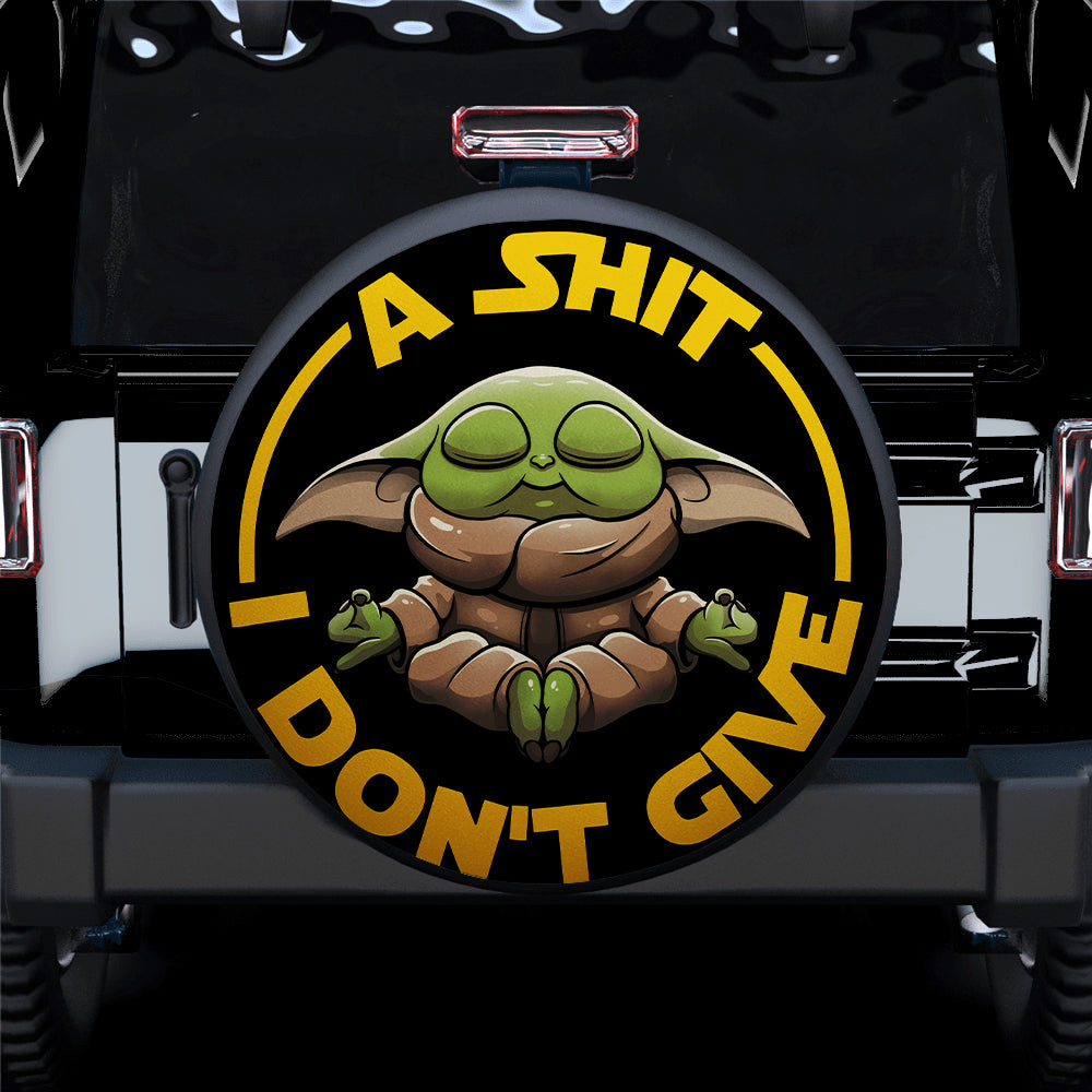 Baby Yoda Dont Give A Sh Car Spare Tire Cover