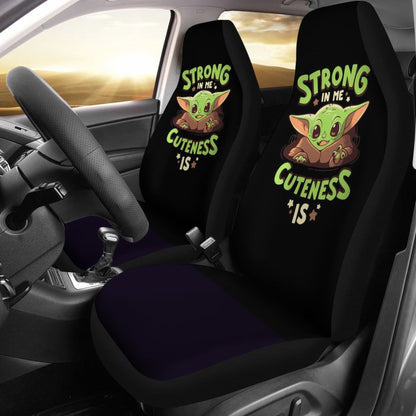 Baby Yoda Strong In Me Cuteness Is Seat Covers Amazing Best Gift Ideas 2020 Universal Fit 090505