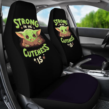 Baby Yoda Strong In Me Cuteness Is Seat Covers Amazing Best Gift Ideas 2020 Universal Fit 090505