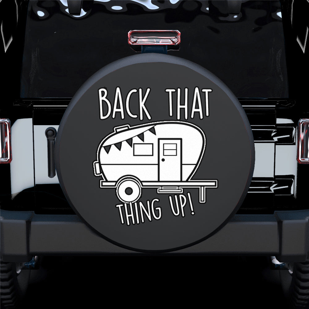 Back That Thing Up Camper Spare Tire Cover