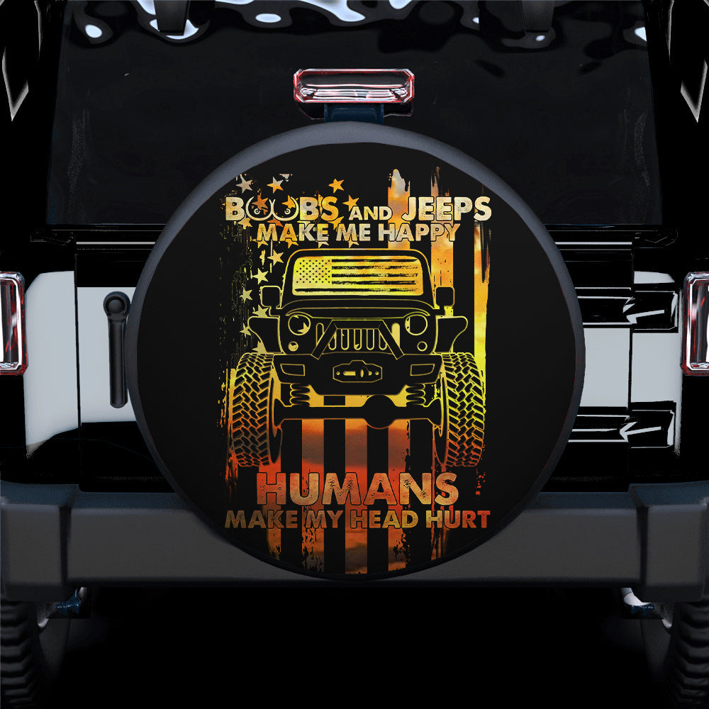 Boobs And Jeeps Make Me Happy Humans Make My Head Hurt Car Spare Tire Cover