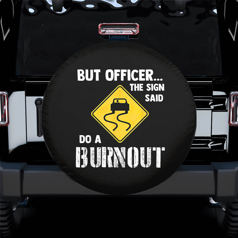 But Officer the Sign Spare Tire Cover