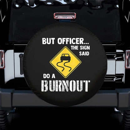 But Officer the Sign Spare Tire Cover