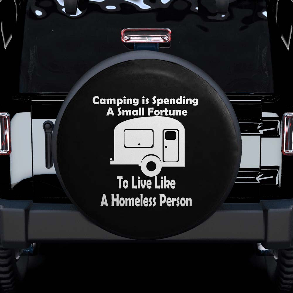 Camping Is Spending A Small Fortune Car Spare Tire Cover