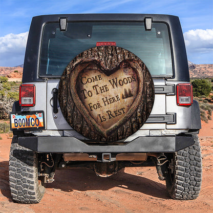 Come To The Woods For Here Is Rest Car Spare Tire Cover