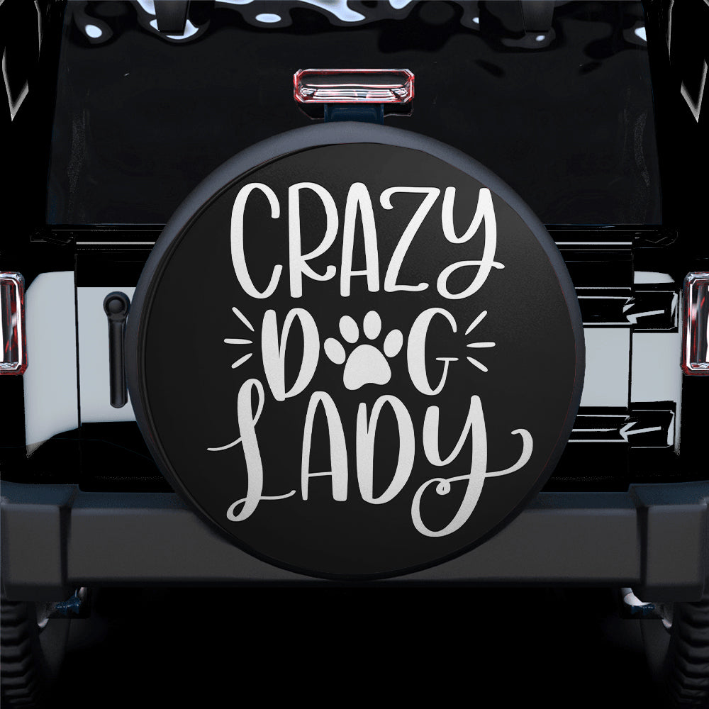 Crazy Dog Lady Car Spare Tire Cover