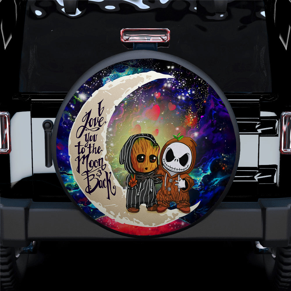 Cute Baby Groot And Jack Nightmare Before Christmas Love You To The Moon Galaxy Car Spare Tire Cover