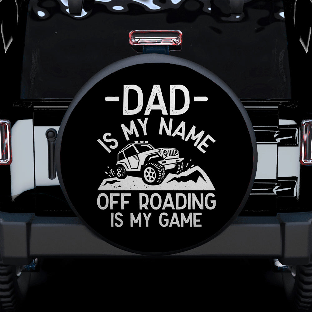 Dad Is My Name Off Roading Jeep Car Spare Tire Cover