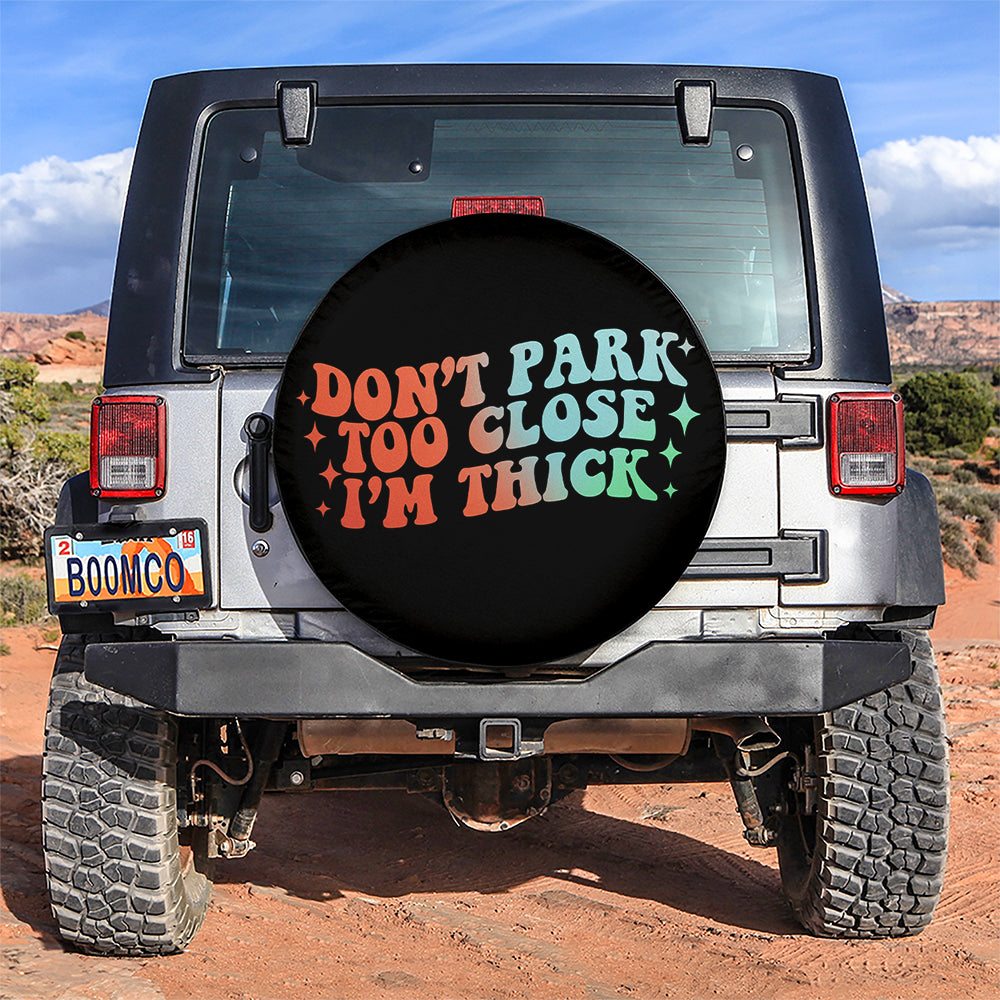 Don't Park Too Close Car Spare Tire Cover