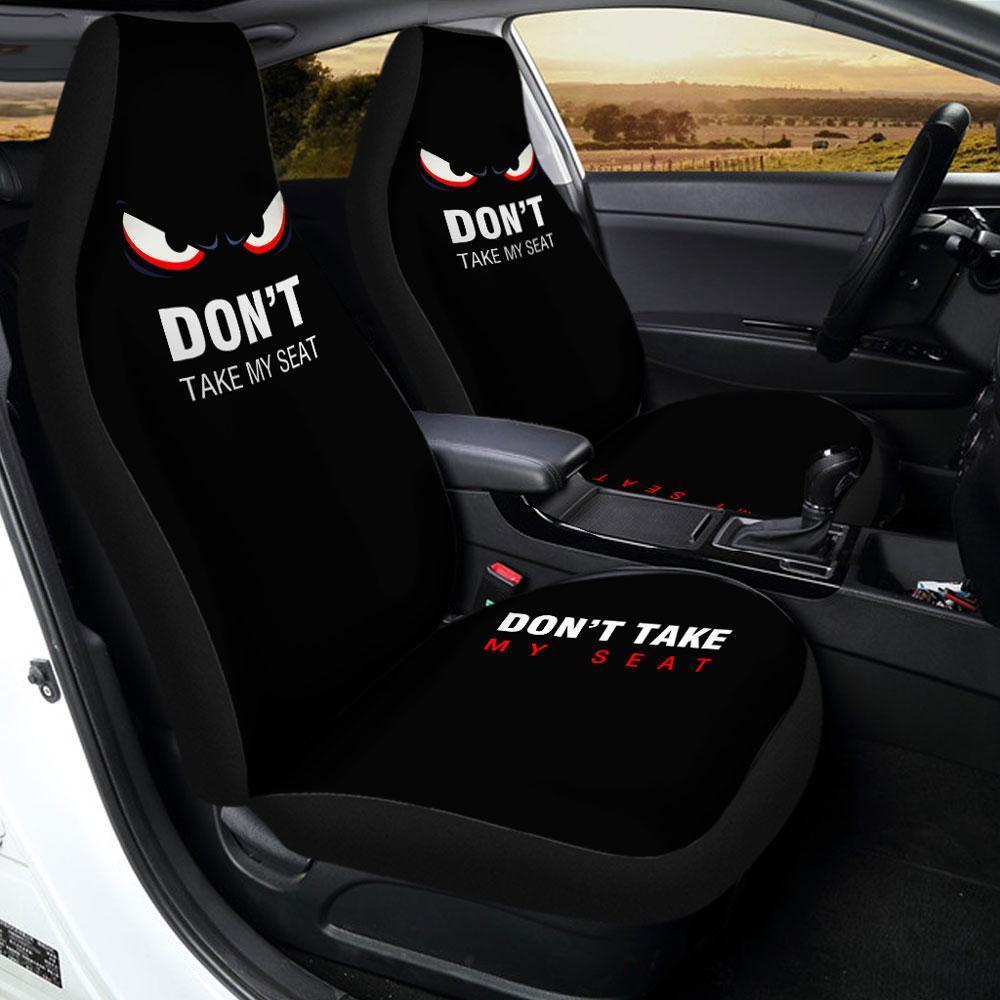 Don't Take My Seat Custom Car Seat Covers