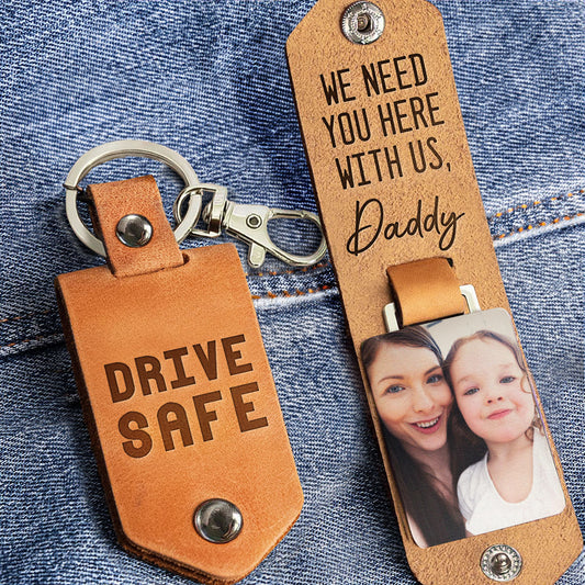 Drive Safe - Personalized Leather Photo Keychain - Birthday Gifts For Men, Husband, Him