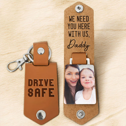 Drive Safe - Personalized Leather Photo Keychain - Birthday Gifts For Men, Husband, Him