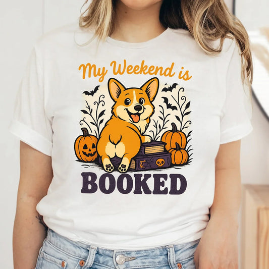 My Weekend is Booked Halloween Corgi T-Shirt – Funny Dog Lover Tee