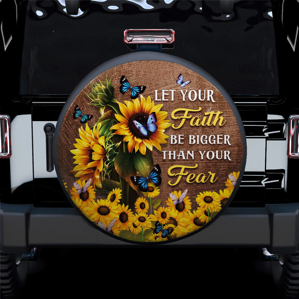 Faith Bigger Than Your Fear Butterfly Sunflower Car Spare Tire Cover