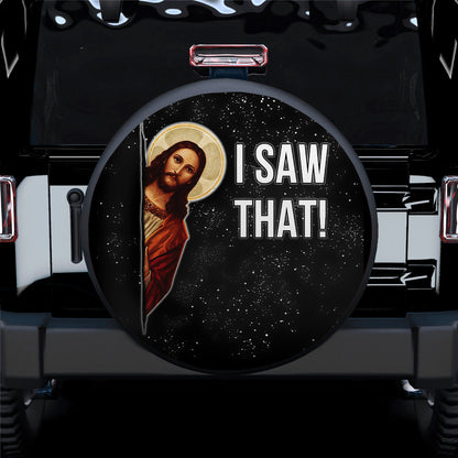 Funny I Saw That Jesus Car Spare Tire Cover