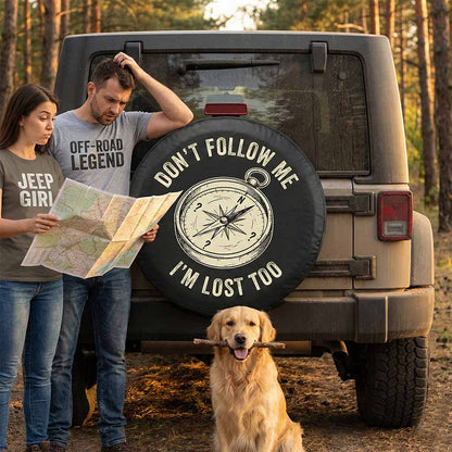 Funny Jeep Spare Tire Cover – Don’t Follow Me I’m Lost Too