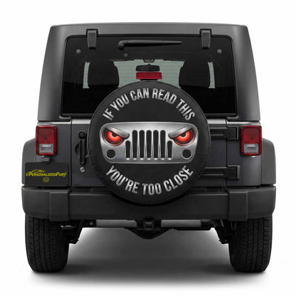 Funny Jeep Spare Tire Cover – If You Can Read This, You’re Too Close