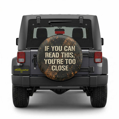 Funny Jeep Spare Tire Cover – If You Can Read This, You’re Too Close