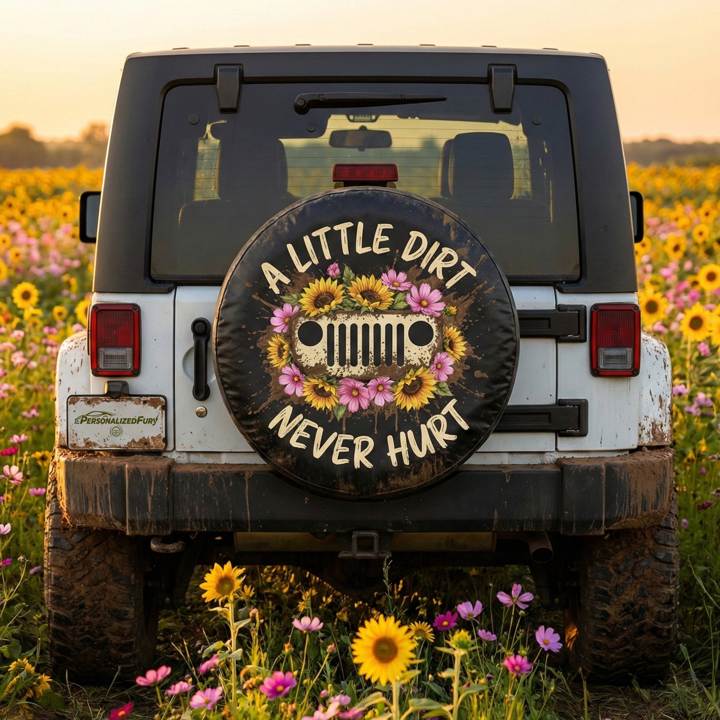 Funny Jeep Spare Tire Covers - A Little Dirt Never Hurt Tire Cover