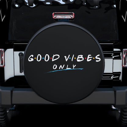 Good Vibes Only Car Spare Tire