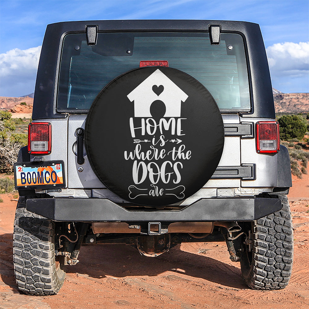 Home Is Where The Dogs Are Car Spare Tire Cover