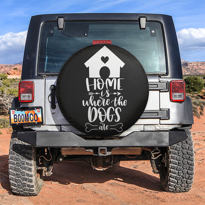 Home Is Where The Dogs Are Car Spare Tire Cover