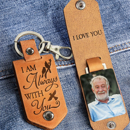 I Am Always With You - Personalized Leather Photo Keychain