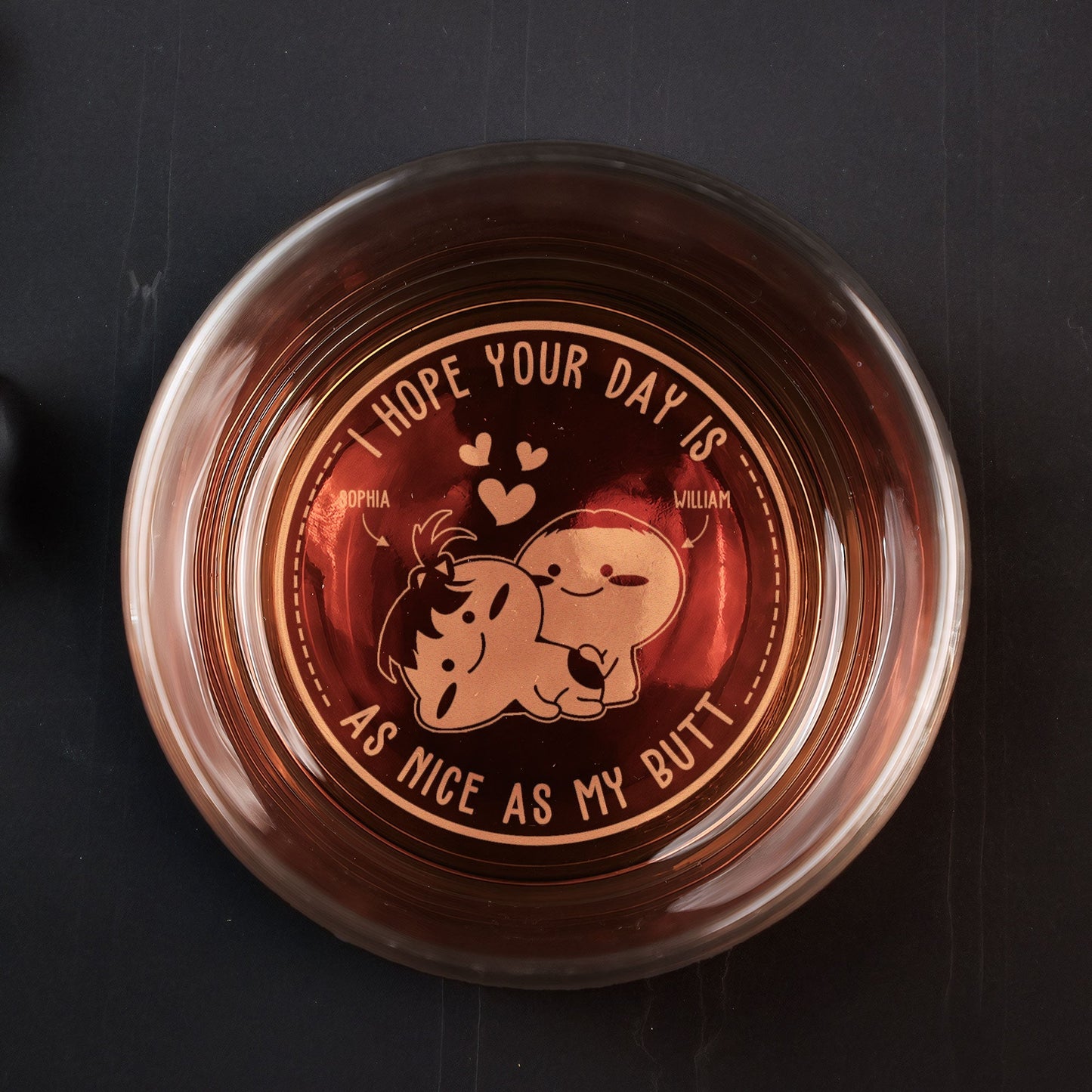 I Hope Your Day Is As Nice As My Butt - Personalized Engraved Whiskey Glass