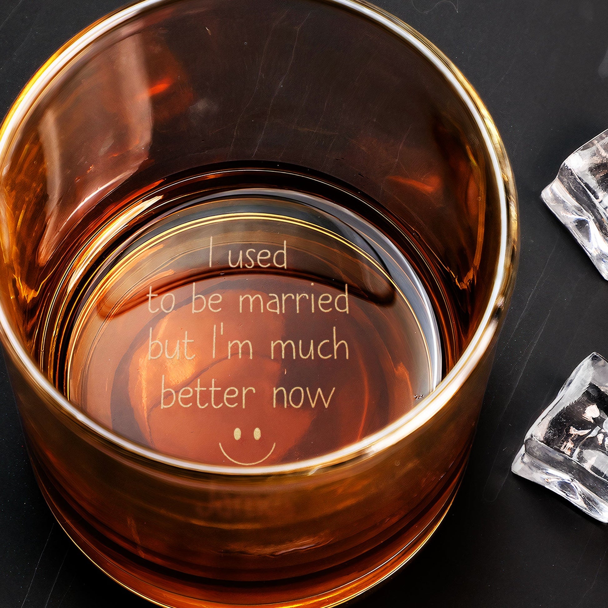 I Used To Be Married But I'm Better Now Divorce Gifts - Personalzied Engraved Whiskey Glass