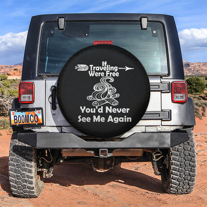 If Traveling Were Free Car Spare Tire Cover