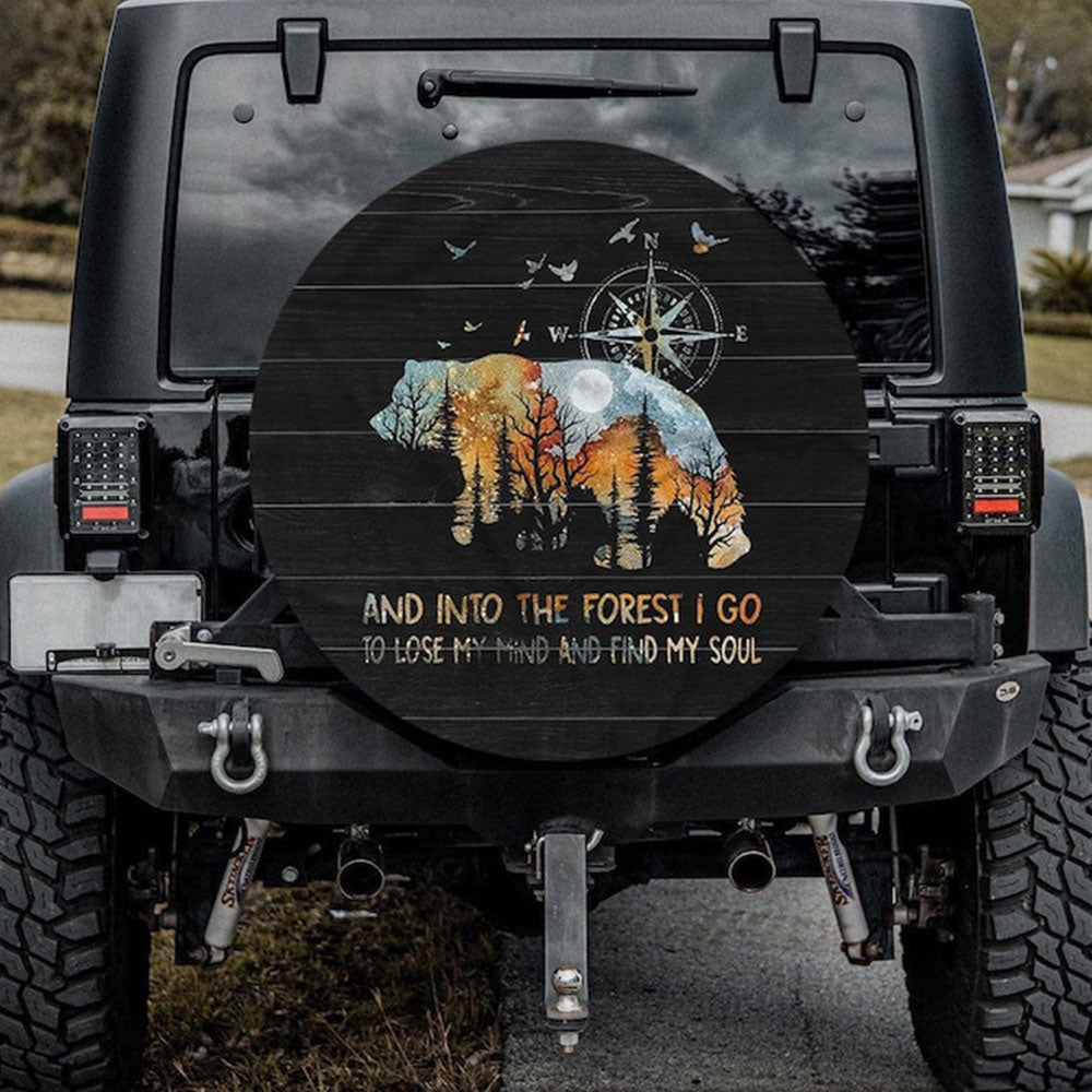 Into The Forest I Go To Lose Car Spare Tire Cover