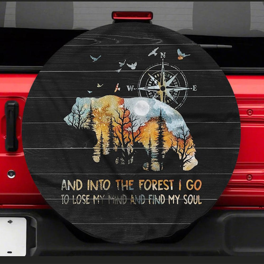 Into The Forest I Go To Lose Car Spare Tire Cover