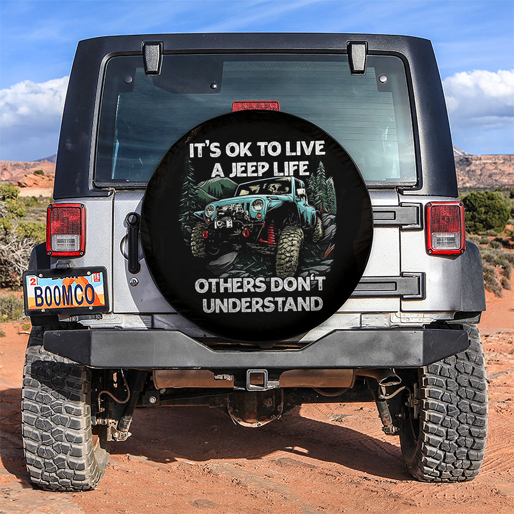 It Is Ok To Live A Jeep Life Car Spare Tire Cover