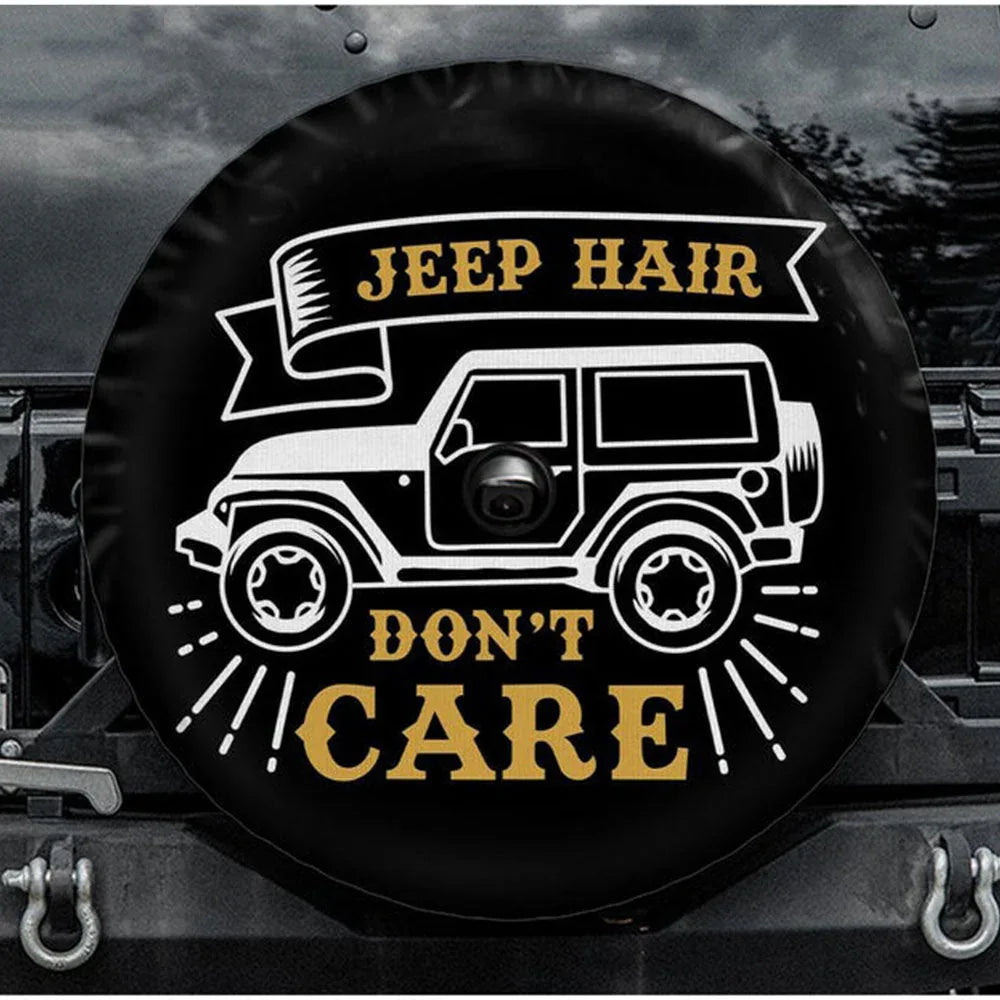 Jeep Hair Don'T Care Custom Jeep Car Spare Tire Cover
