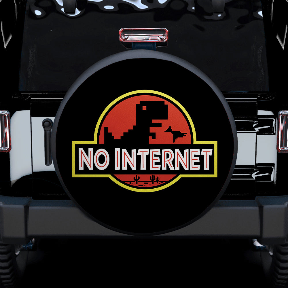 Jurasic Dinosaur Funny No Internet Spare Tire Cover