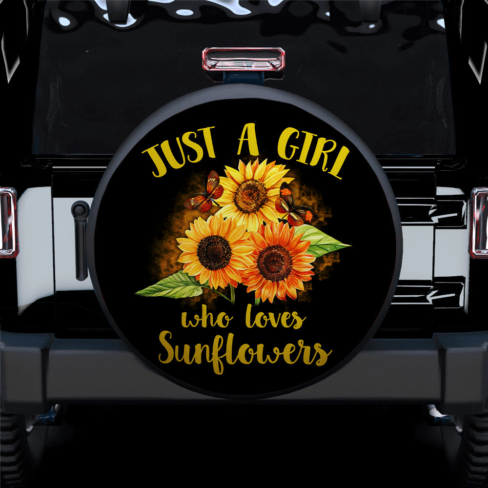 Just A Girl Who Loves Sunflowers Car Spare Tire Cover