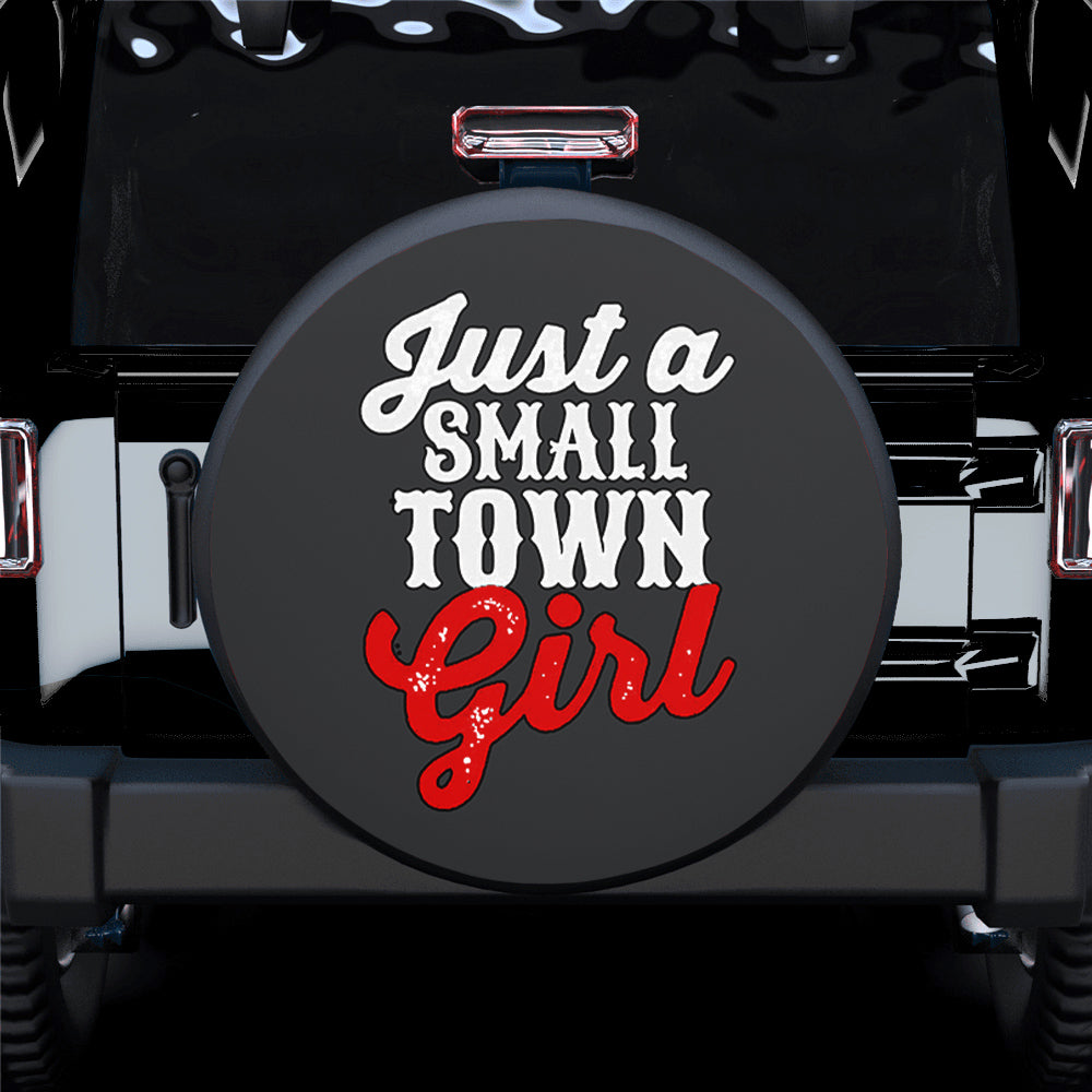 Just a Small Town Girl Car Spare Tire