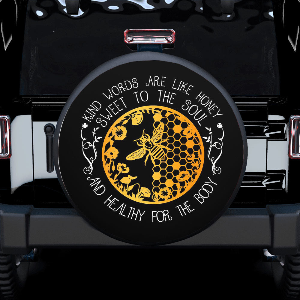 Kind Words Are Like Honey (Bee) Spare Tire Cover