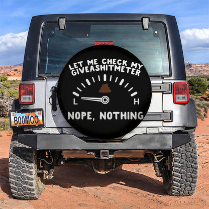 Let Me Check My Giveashitmeter Car Spare Tire Cover