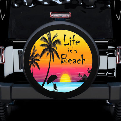 Life Is A Beach Sunset Spare Tire Cover